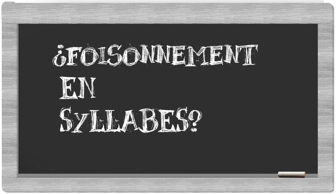 ¿foisonnement en sílabas?