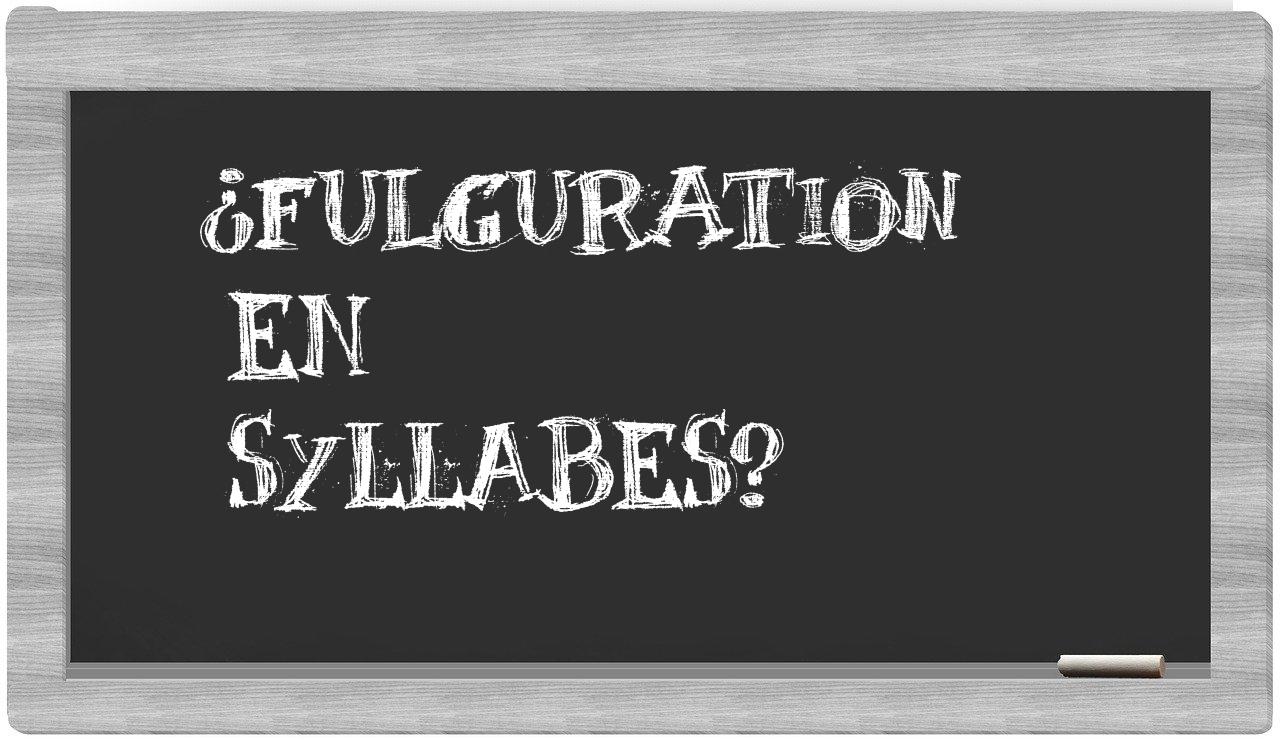 fulguration in syllables