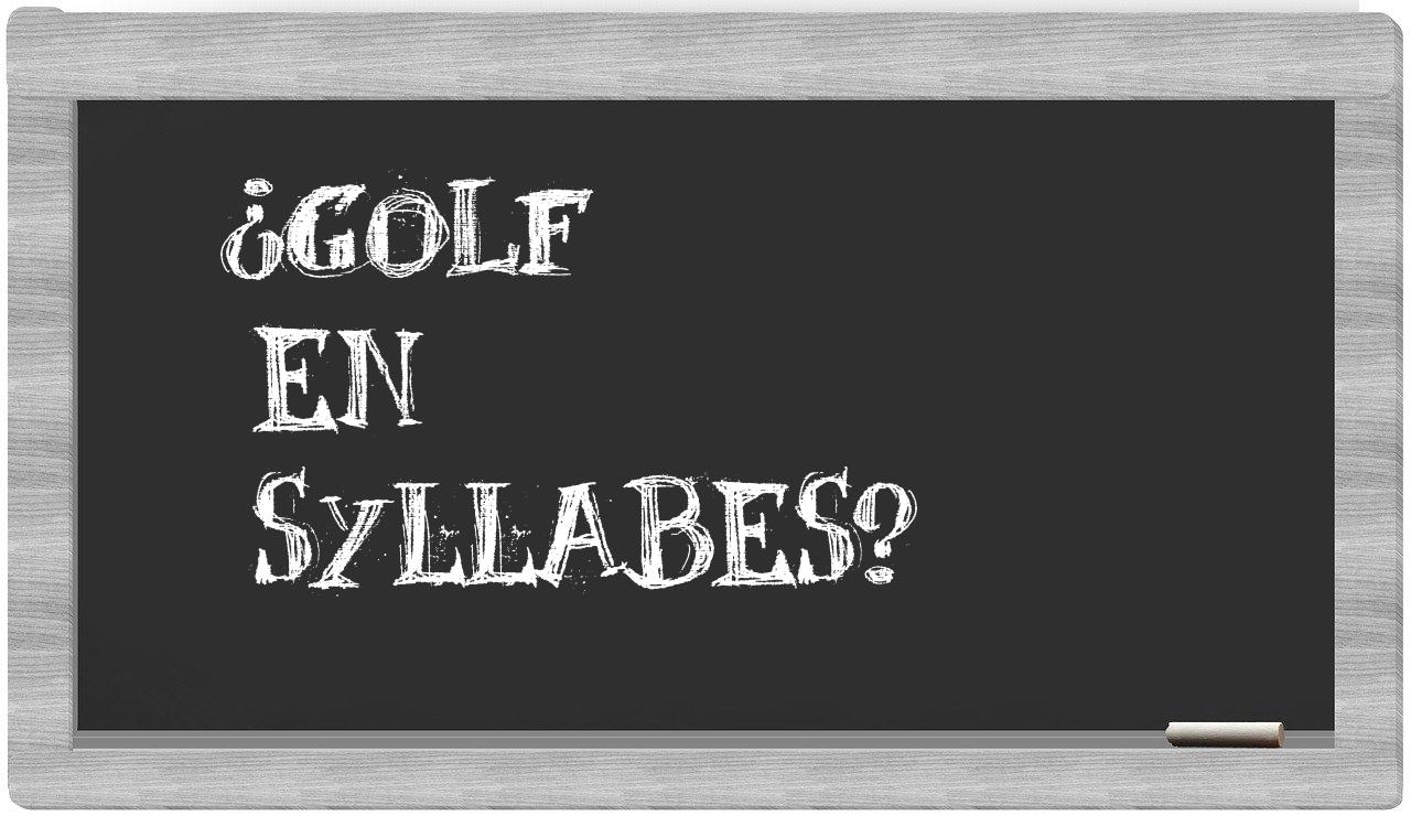 ¿golf en sílabas?
