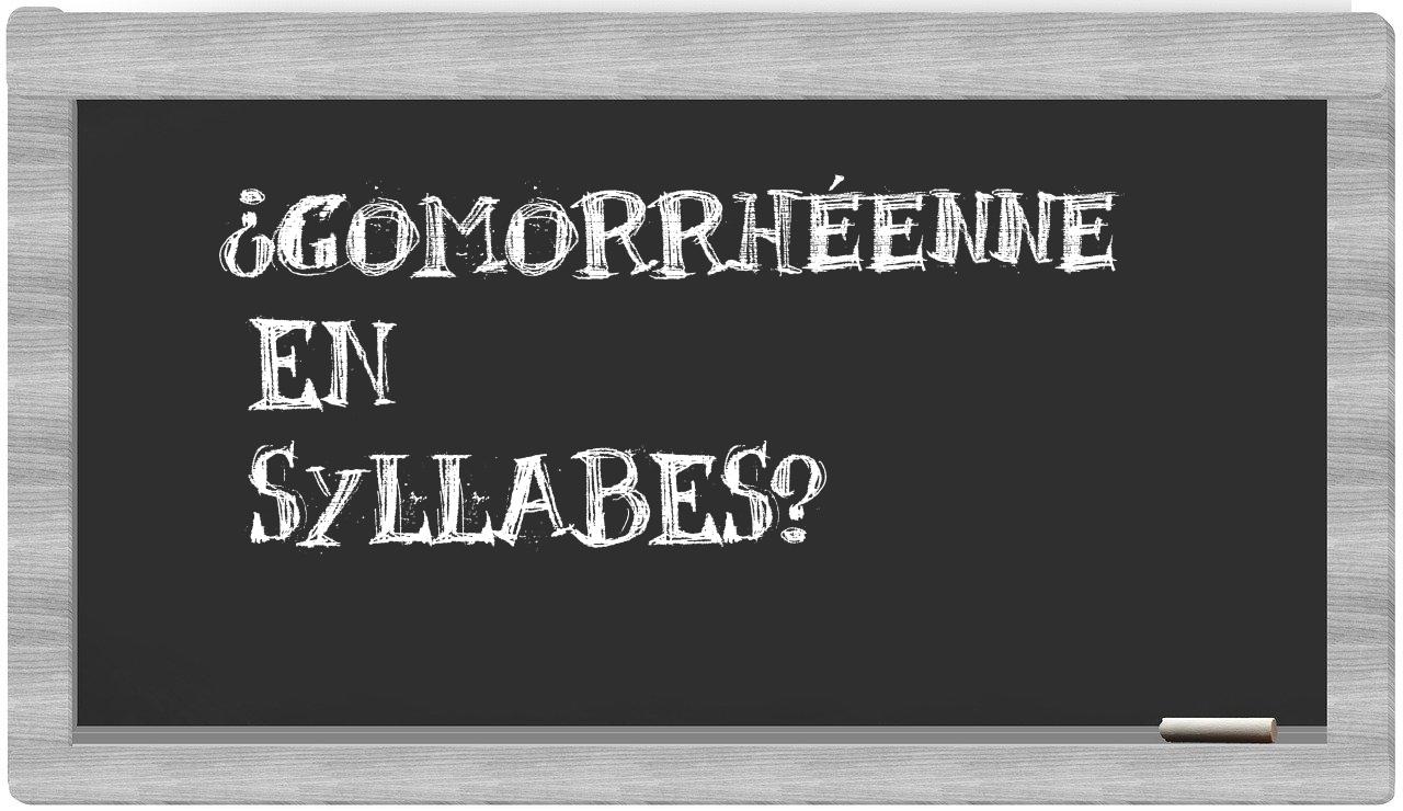 gomorrhéenne in syllables