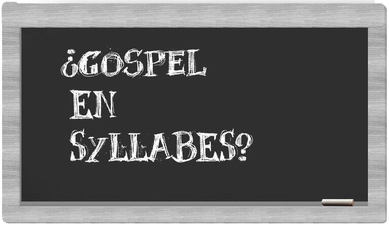 ¿gospel en sílabas?