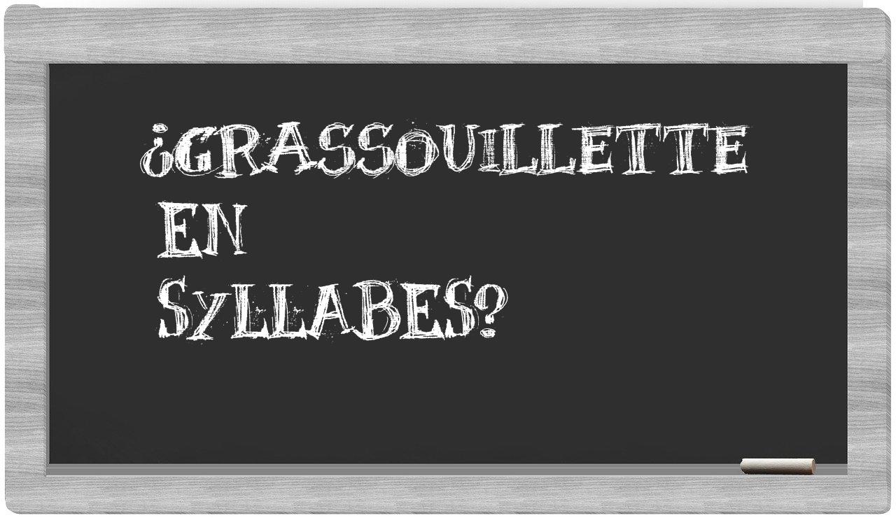 ¿grassouillette en sílabas?