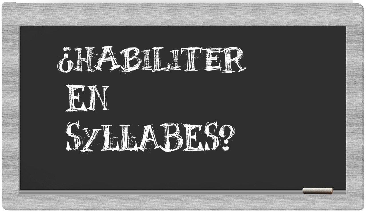 ¿habiliter en sílabas?