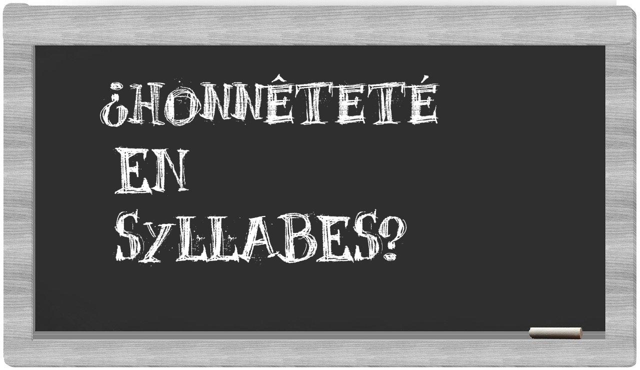 ¿honnêteté en sílabas?