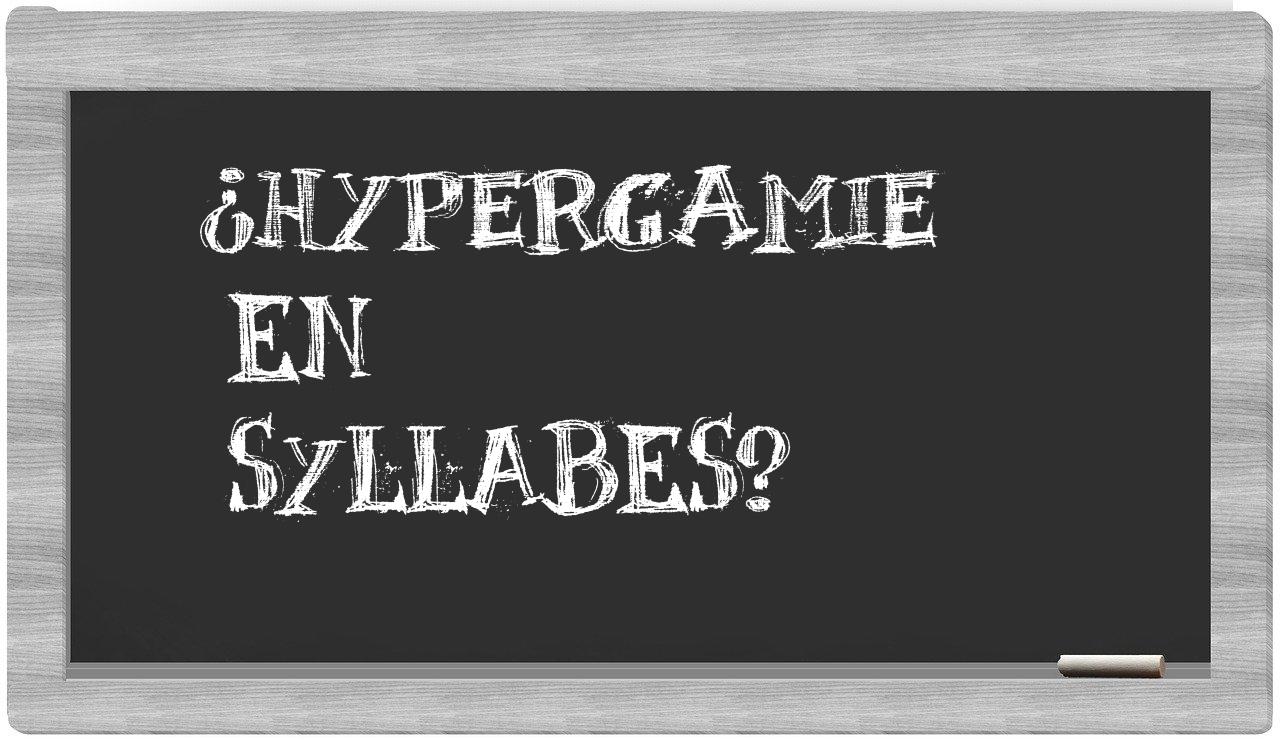 ¿hypergamie en sílabas?