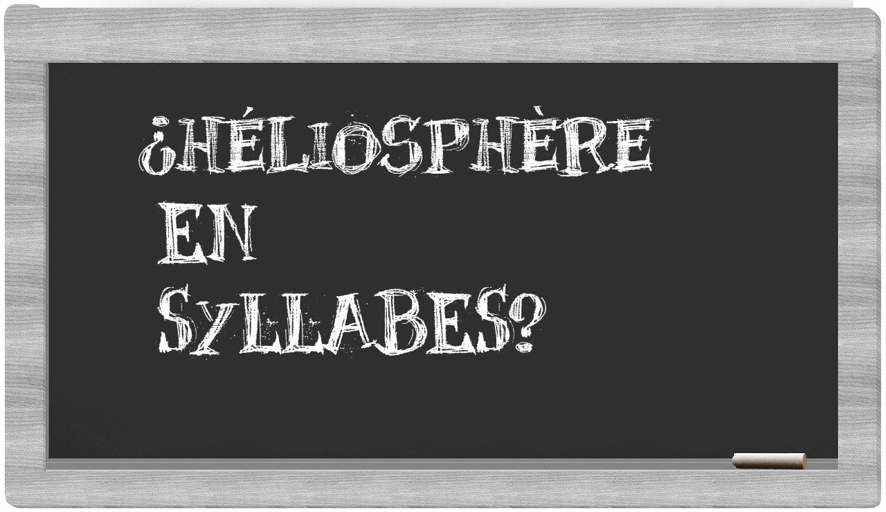 ¿héliosphère en sílabas?