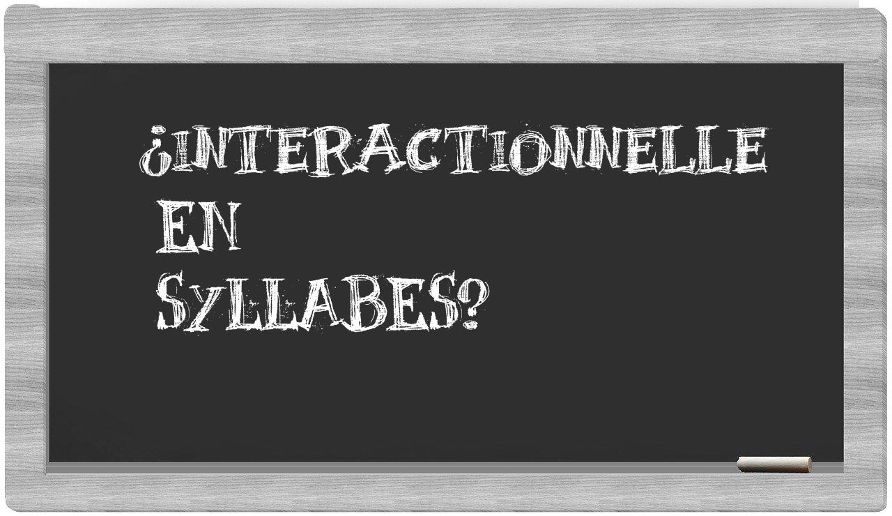 ¿interactionnelle en sílabas?