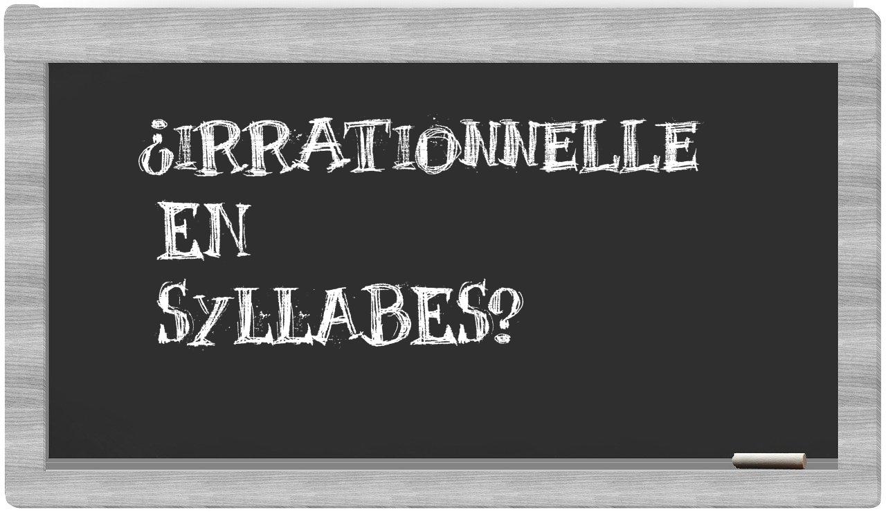 irrationnelle in syllables