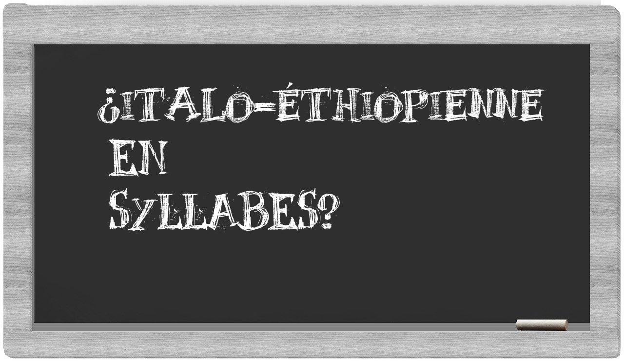 ¿italo-éthiopienne en sílabas?
