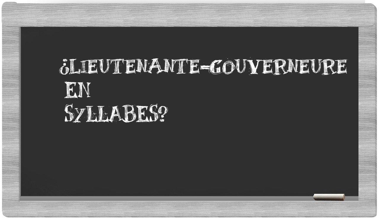 ¿lieutenante-gouverneure en sílabas?