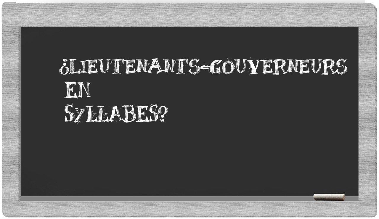 ¿lieutenants-gouverneurs en sílabas?