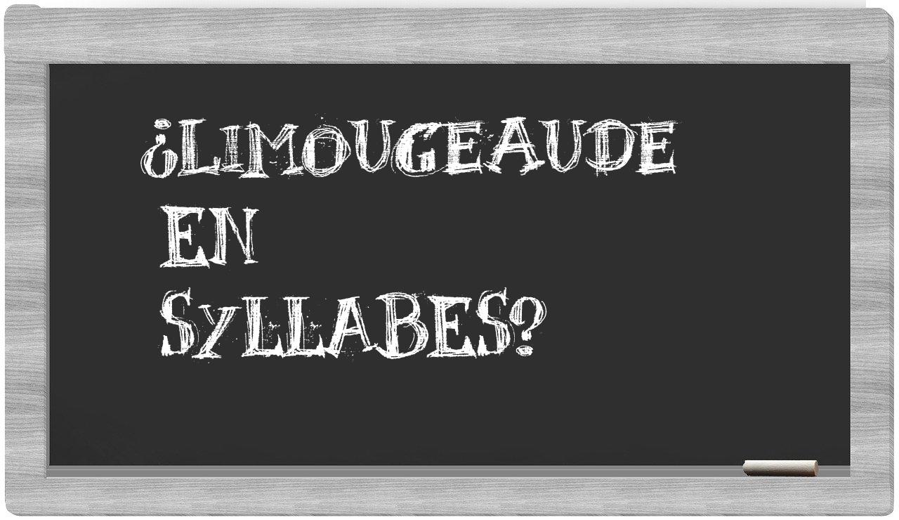 ¿limougeaude en sílabas?