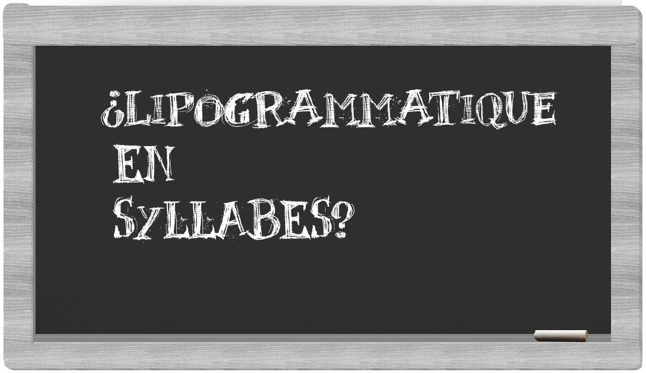 ¿lipogrammatique en sílabas?