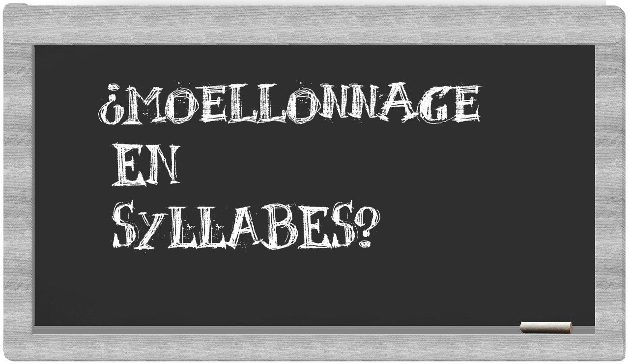 ¿moellonnage en sílabas?