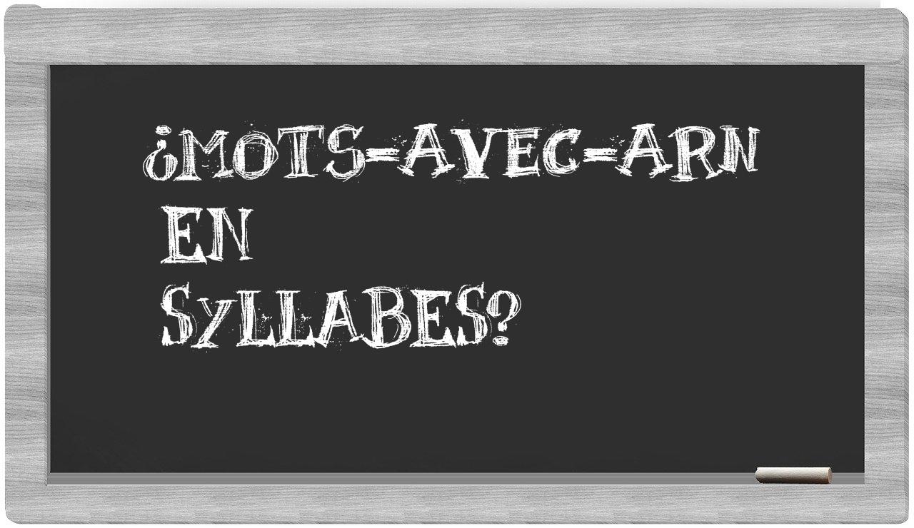 ¿mots-avec-ARN en sílabas?