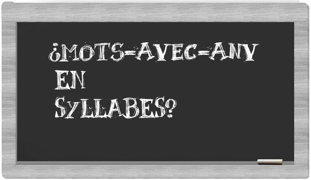 ¿mots-avec-Anv en sílabas?