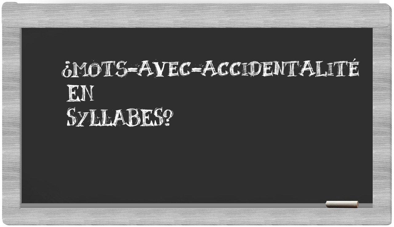 ¿mots-avec-accidentalité en sílabas?