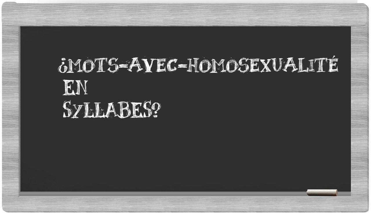 ¿mots-avec-homosexualité en sílabas?