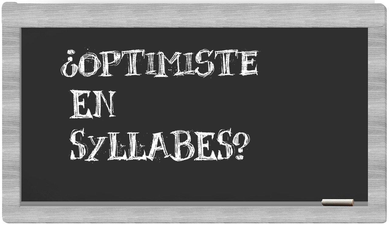 ¿optimiste en sílabas?
