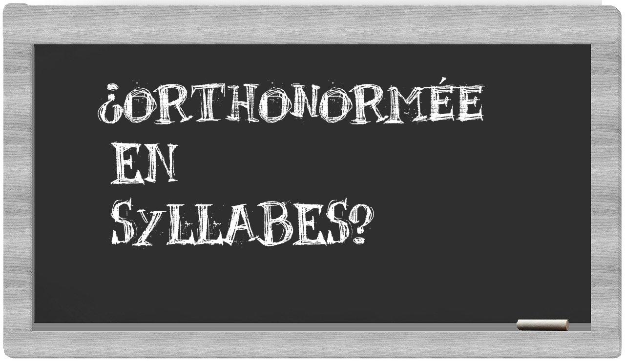 ¿orthonormée en sílabas?