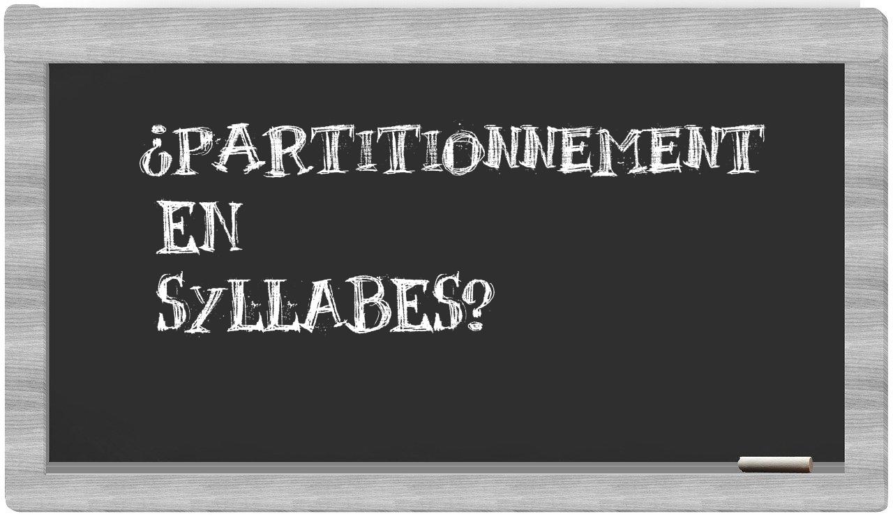 ¿partitionnement en sílabas?