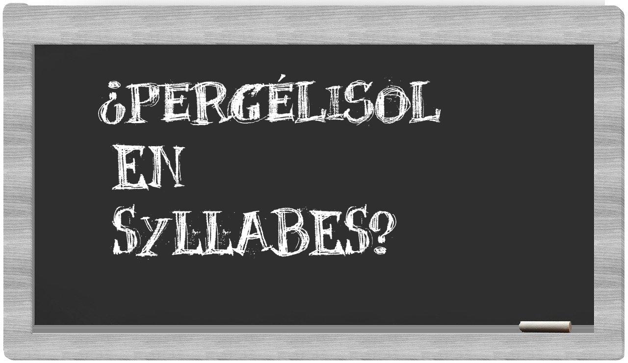 pergélisol in syllables