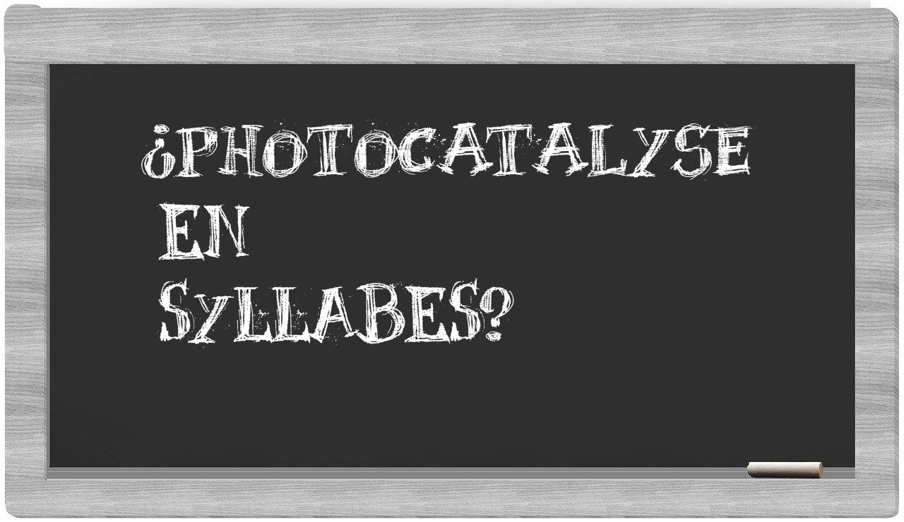 ¿photocatalyse en sílabas?