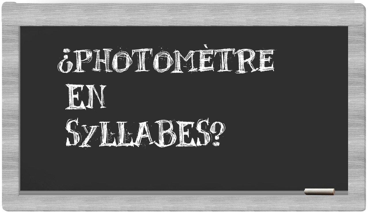 ¿photomètre en sílabas?