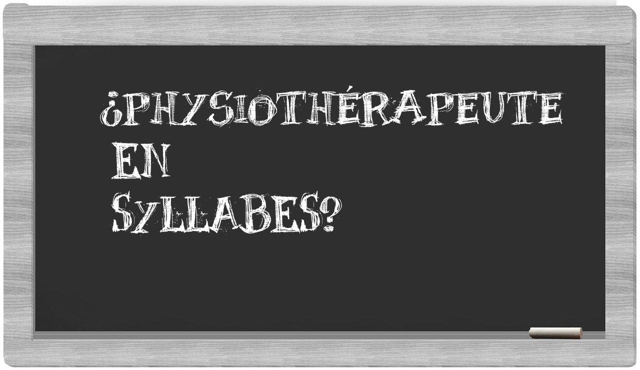 physiothérapeute in syllables