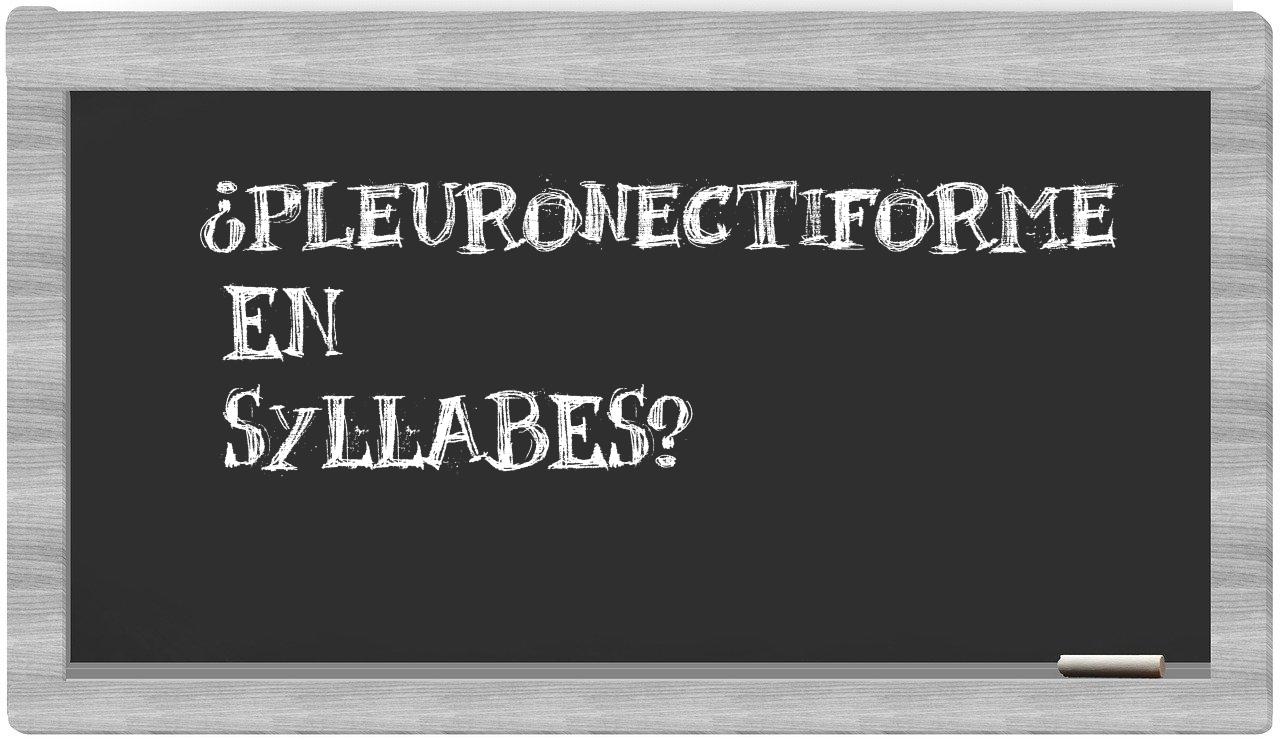pleuronectiforme in syllables