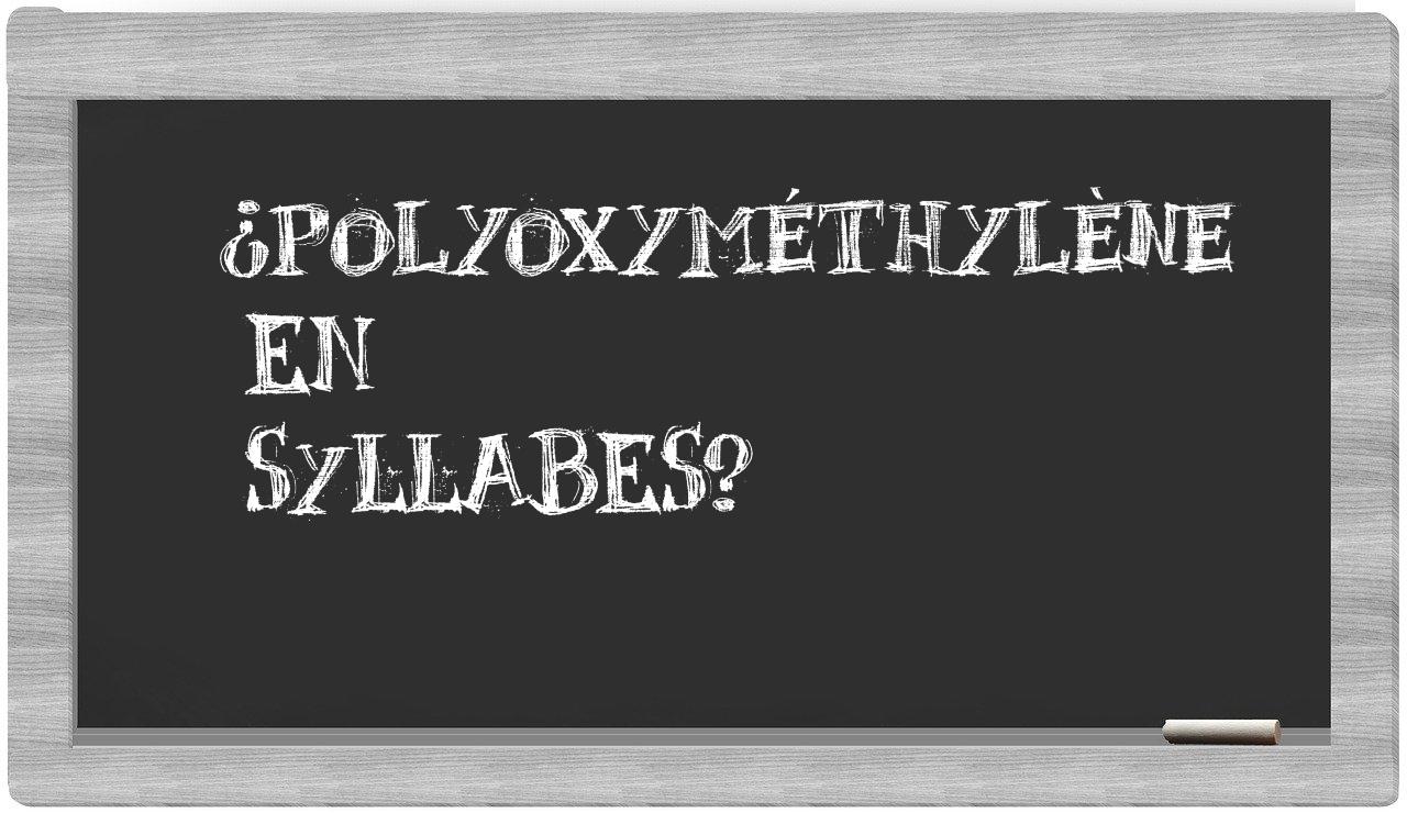 polyoxyméthylène in syllables