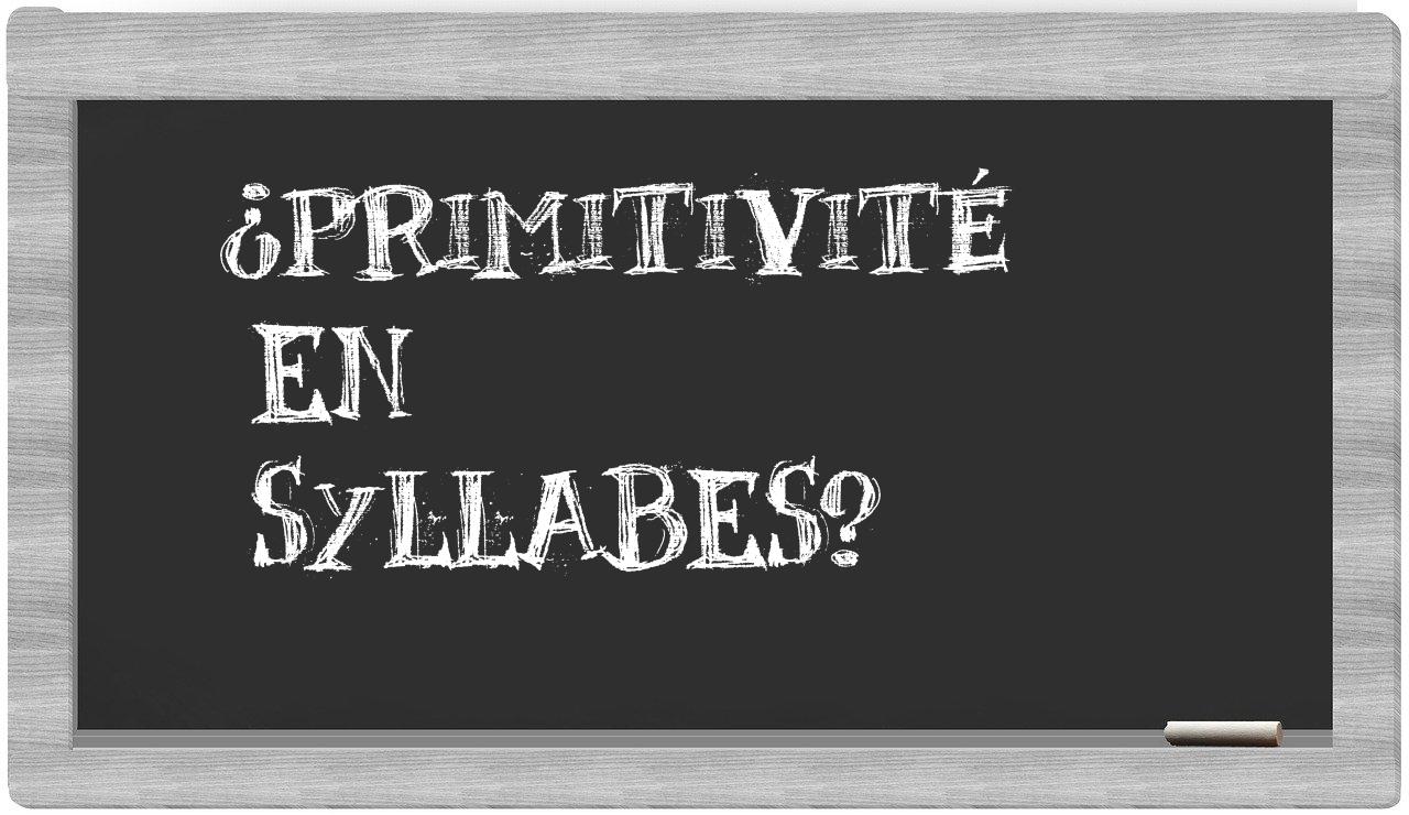 ¿primitivité en sílabas?