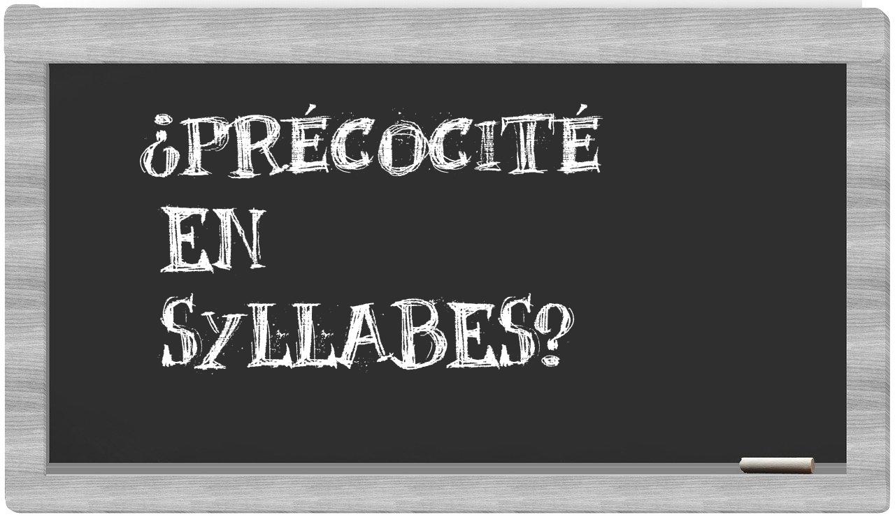 ¿précocité en sílabas?